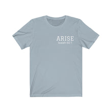 Load image into Gallery viewer, Arise Unisex Jersey Short Sleeve Tee with Arise scripture