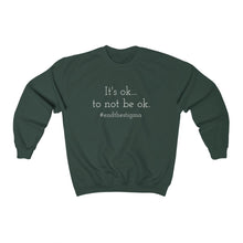 Load image into Gallery viewer, Arise 'It's ok, to not be ok' Unisex Heavy Blend™ Crewneck Sweatshirt
