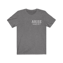 Load image into Gallery viewer, Arise Unisex Jersey Short Sleeve Tee with Arise scripture
