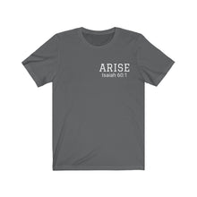 Load image into Gallery viewer, Arise Unisex Jersey Short Sleeve Tee with Arise scripture
